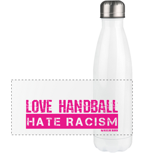 N.O.S.W. BLOCK Trinkflasche Edelstahl "LOVE HANDBALL HATE RACISM" Panorama Thermoflasche 500ml