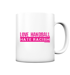 N.O.S.W. BLOCK Gegen Rechts Kaffeetasse "LOVE HANDBALL HATE RACISM" 330 ml Tasse weiß matt