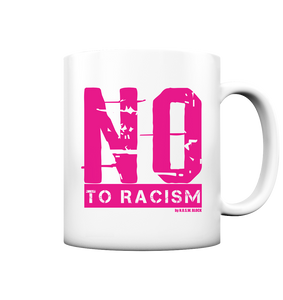 N.O.S.W. BLOCK Gegen Rechts Kaffeetasse "NO TO RACISM" 330 ml Tasse weiß matt