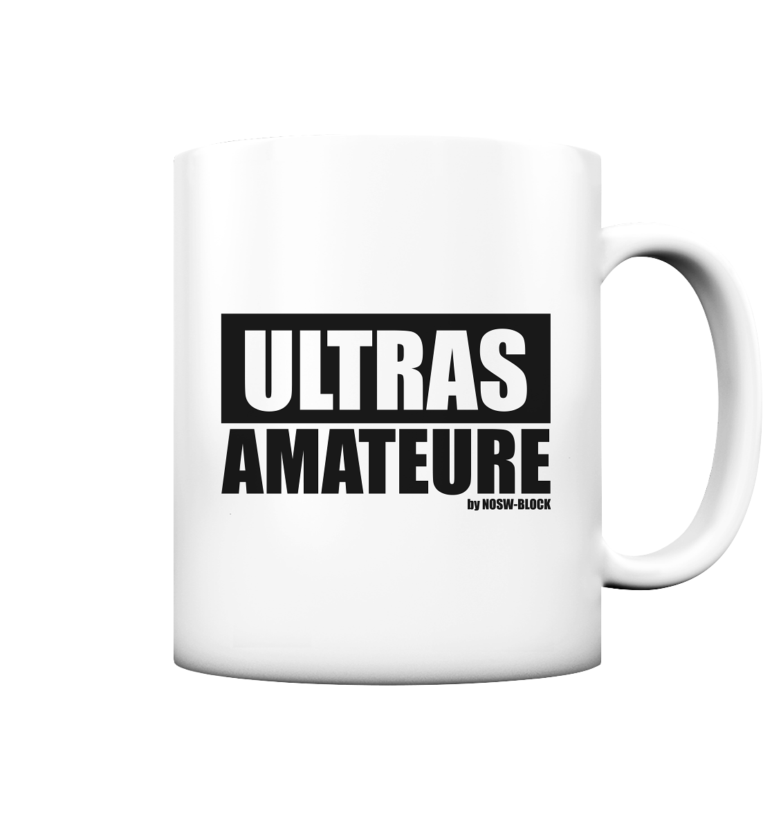 Ultras Kaffeetasse "ULTRAS AMATEURE" 330 ml Tasse weiß matt
