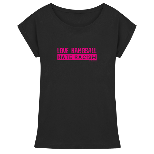 "LOVE HANDBALL HATE RACISM" magenta - Womens Extended Shoulder T-Shirt