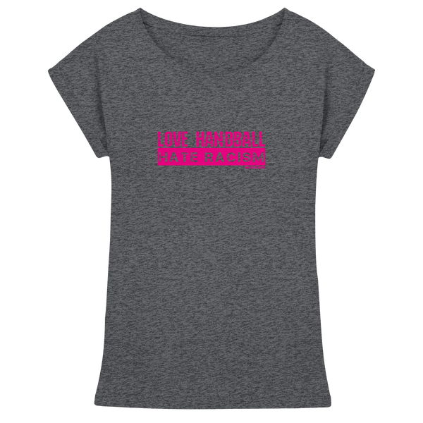 "LOVE HANDBALL HATE RACISM" magenta - Womens Extended Shoulder T-Shirt