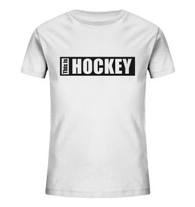 N.O.S.W. BLOCK Teamsport Shirt "THIS IS HOCKEY" Kids Organic T-Shirt weiss