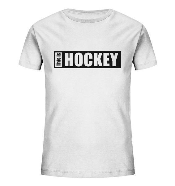 N.O.S.W. BLOCK Teamsport Shirt "THIS IS HOCKEY" Kids Organic T-Shirt weiss