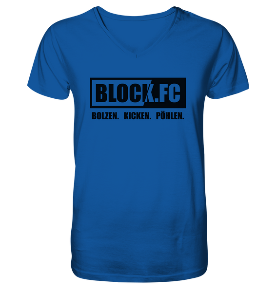 BLOCK.FC Shirt "BOLZEN. KICKEN. PÖHLEN." Männer Organic V-Neck T-Shirt blau