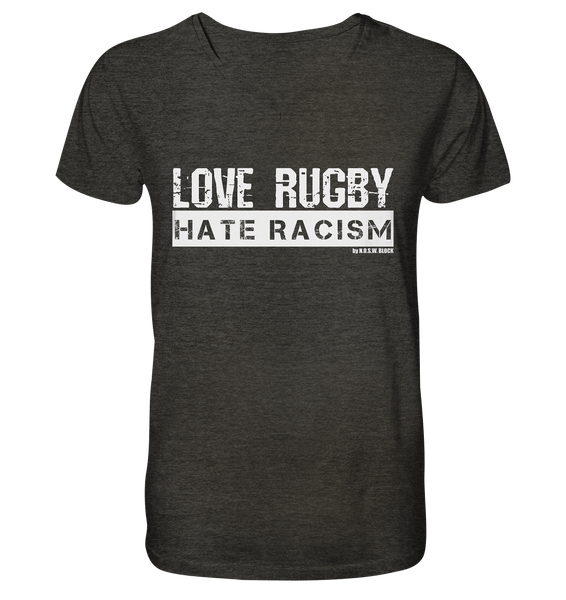 N.O.S.W. BLOCK Gegen Rechts Shirt "LOVE RUGBY HATE RACISM" Männer Organic V-Neck T-Shirt dark heather grau