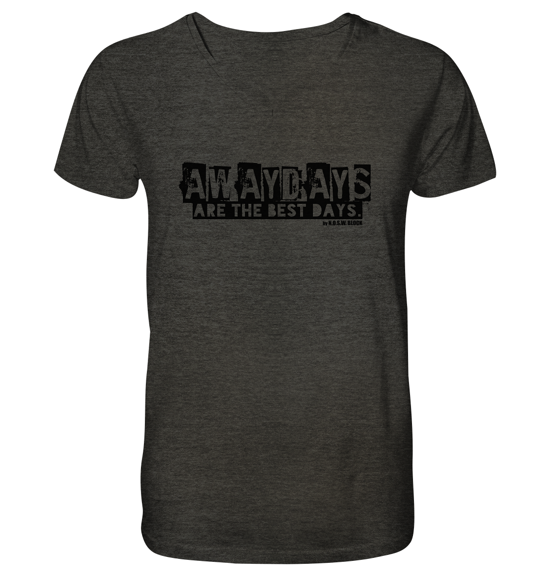 N.O.S.W. BLOCK Fanblock Shirt "AWAYDAYS ARE THE BEST DAYS." Männer Organic V-Neck T-Shirt dark heather grau