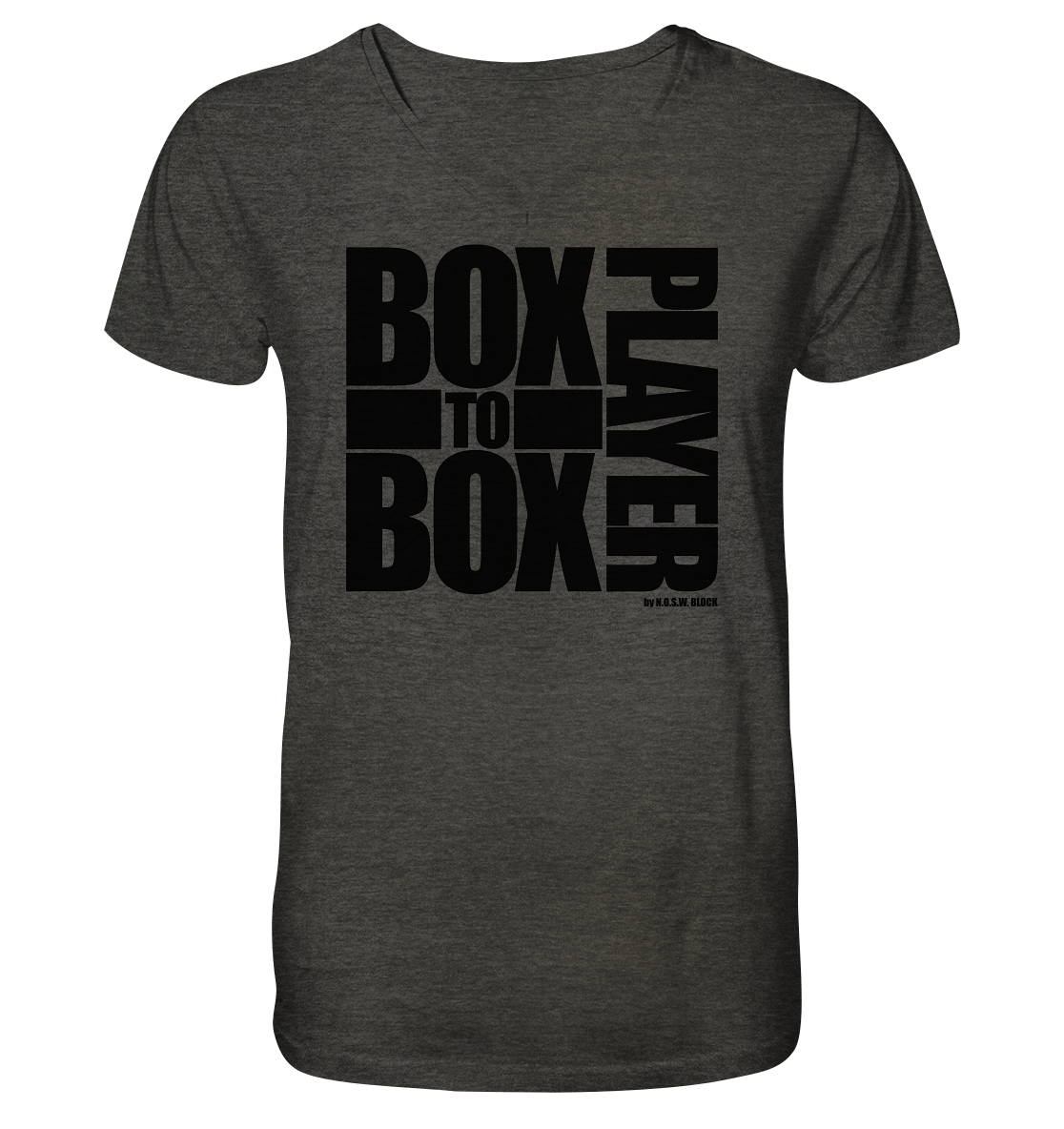 N.O.S.W. BLOCK Fanblock Shirt "BOX TO BOX PLAYER" Männer Organic V-Neck T-Shirt dark heather grau