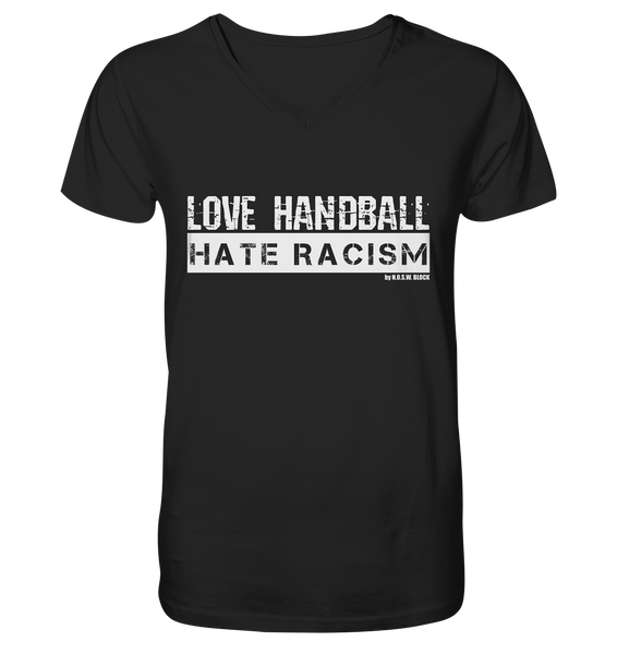 N.O.S.W. BLOCK Gegen Rechts Shirt "LOVE HANDBALL HATE RACISM" Männer Organic V-Neck T-Shirt schwarz