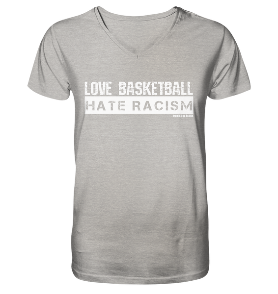 N.O.S.W. BLOCK Gegen Rechts Shirt "LOVE BASKETBALL HATE RACISM" Männer Organic V-Neck T-Shirt heather grau