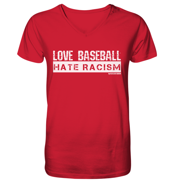 N.O.S.W. BLOCK Gegen Rechts Shirt "LOVE BASEBALL HATE RACISM" Männer Organic V-Neck T-Shirt rot