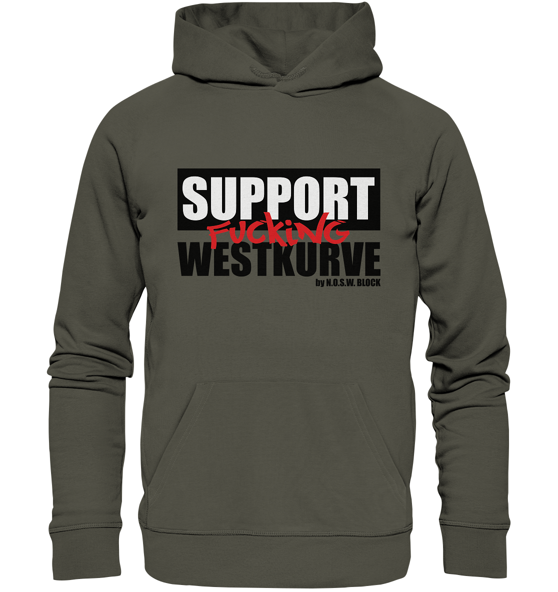 N.O.S.W. BLOCK Fanblock Hoodie "SUPPORT FUCKING WESTKURVE" Männer Organic Basic Kapuzenpullover khaki