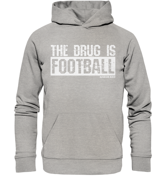 N.O.S.W. BLOCK Fanblock Hoodie "THE DRUG IS FOOTBALL" Männer Organic Basic Kapuzenpullover heather grau