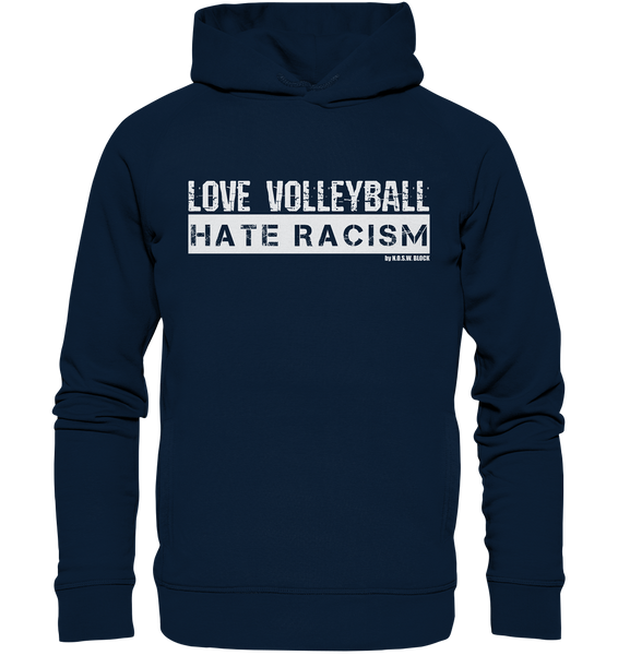 N.O.S.W. BLOCK Gegen Rechts Hoodie "LOVE VOLLEYBALL HATE RACISM" Männer Organic Fashion Kapuzenpullover navy