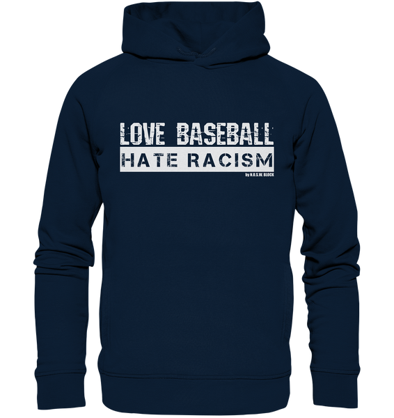 N.O.S.W. BLOCK Gegen Rechts Hoodie "LOVE BASEBALL HATE RACISM" Männer Organic Fashion Kapuzenpullover navy