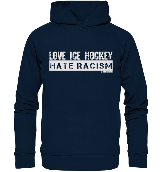 N.O.S.W. BLOCK Gegen Rechts Hoodie "LOVE ICE HOCKEY HATE RACISM" Männer Organic Fashion Hoodie navy