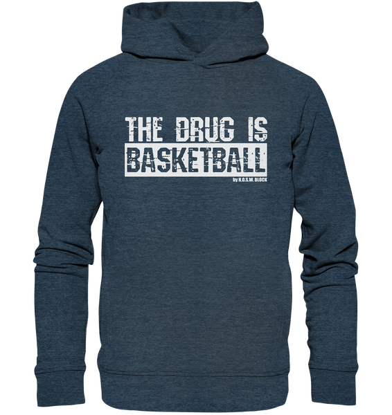 N.O.S.W. BLOCK Fanblock Hoodie "THE DRUG IS BASKETBALL" Männer Organic Fashion Kapuzenpullover dark heather blue