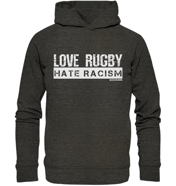 N.O.S.W. BLOCK Gegen Rechts Hoodie "LOVE RUGBY HATE RACISM" Männer Organic Fashion Hoodie dark heather grau