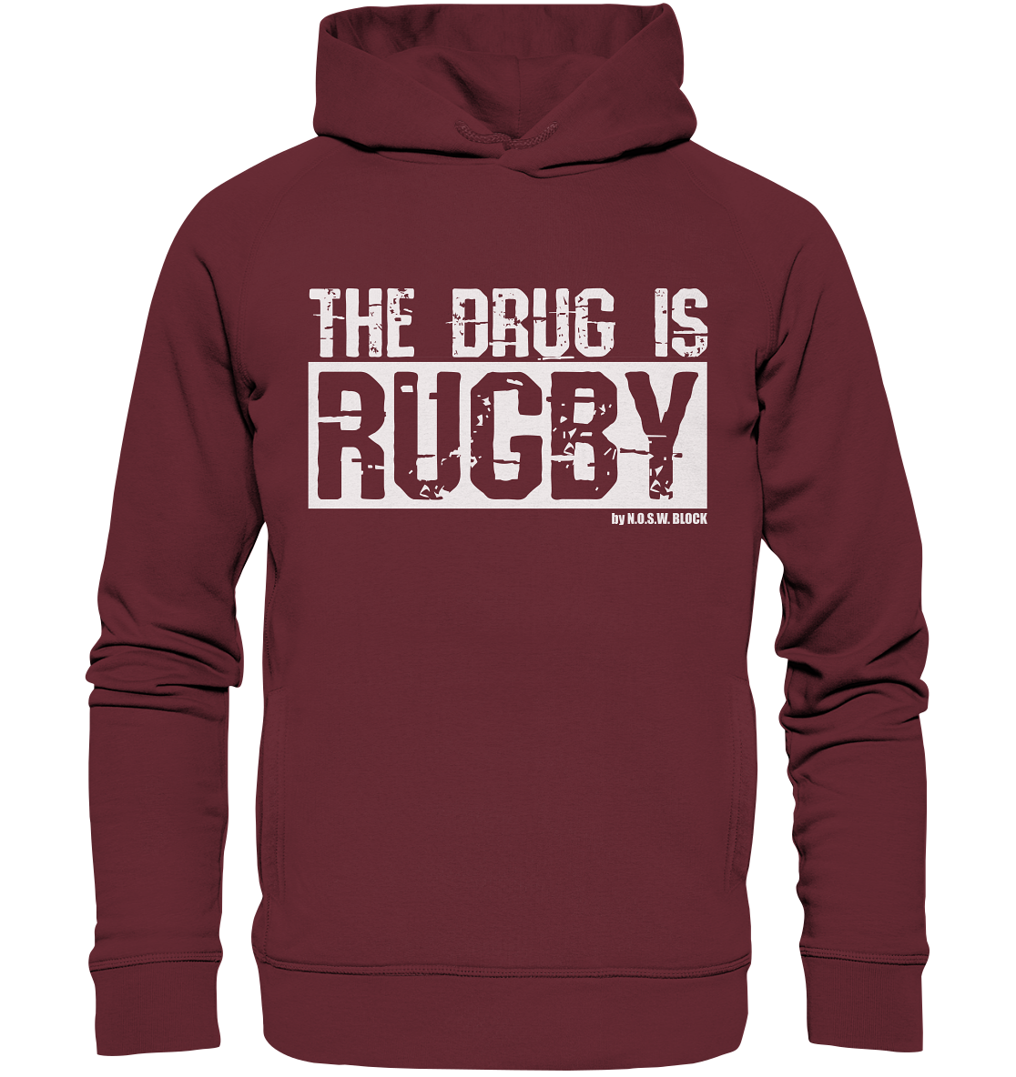 N.O.S.W. BLOCK Fanblock Hoodie "THE DRUG IS RUGBY" Männer Organic Fashion Kapuzenpullover weinrot