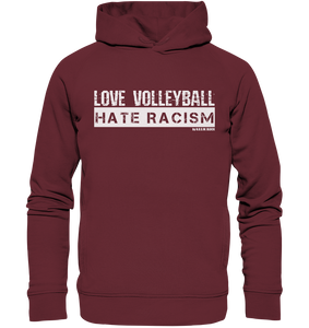 N.O.S.W. BLOCK Gegen Rechts Hoodie "LOVE VOLLEYBALL HATE RACISM" Männer Organic Fashion Kapuzenpullover weinrot