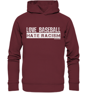 N.O.S.W. BLOCK Gegen Rechts Hoodie "LOVE BASEBALL HATE RACISM" Männer Organic Fashion Kapuzenpullover weinrot