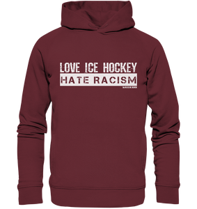 N.O.S.W. BLOCK Gegen Rechts Hoodie "LOVE ICE HOCKEY HATE RACISM" Männer Organic Fashion Hoodie weinrot