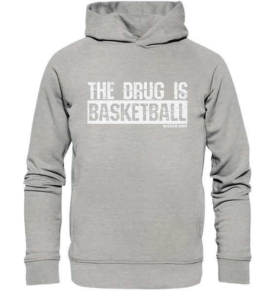 N.O.S.W. BLOCK Fanblock Hoodie "THE DRUG IS BASKETBALL" Männer Organic Fashion Kapuzenpullover heather grau