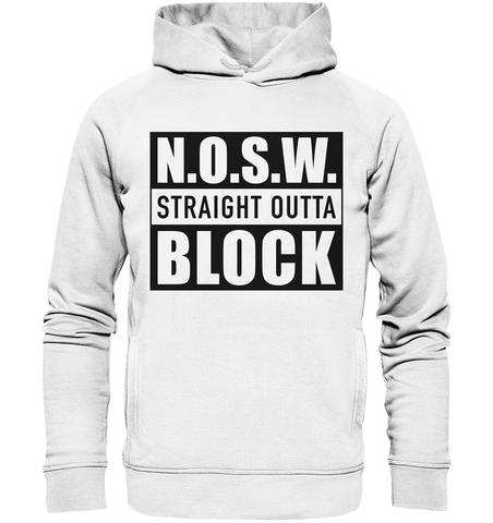 N.O.S.W. BLOCK Hoodie "STRAIGHT OUTTA" Männer Organic Fashion Kapuzenpullover weiss