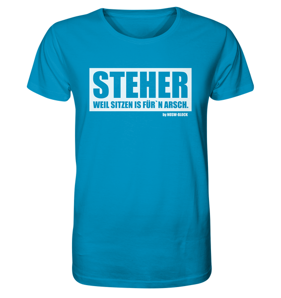 N.O.S.W. BLOCK Fanblock Shirt "STEHER, WEIL SITZEN IS FÜRN´N ARSCH." Männer Organic T-Shirt azur