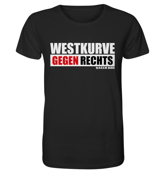 N.O.S.W. BLOCK Gegen Rechts Shirt "WESTKURVE GEGEN RECHTS" Männer Organic T-Shirt schwarz