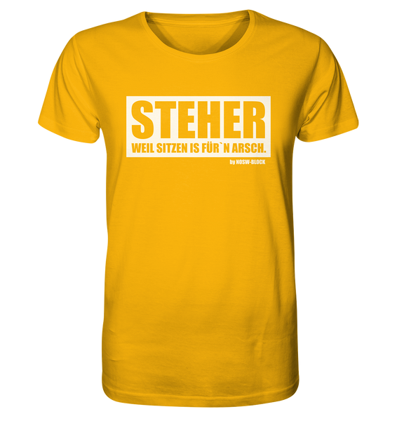 N.O.S.W. BLOCK Fanblock Shirt "STEHER, WEIL SITZEN IS FÜRN´N ARSCH." Männer Organic T-Shirt gelb