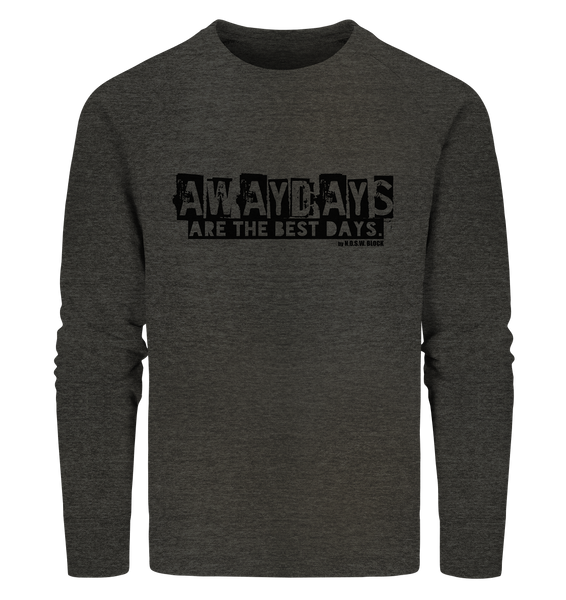N.O.S.W. BLOCK Fanblock Sweater "AWAYDAYS ARE THE BEST DAYS." Männer Organic Sweatshirt dark heather grau