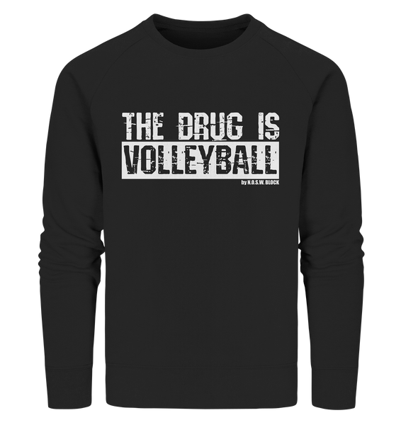 N.O.S.W. BLOCK Fanblock Sweater "THE DRUG IS VOLLEYBALL" Männer Organic Sweatshirt schwarz