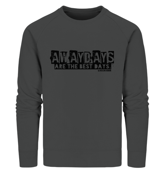 N.O.S.W. BLOCK Fanblock Sweater "AWAYDAYS ARE THE BEST DAYS." Männer Organic Sweatshirt anthrazit 