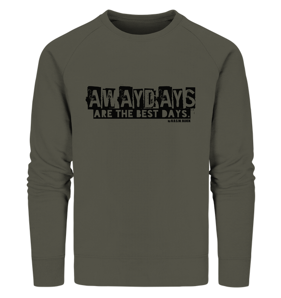 N.O.S.W. BLOCK Fanblock Sweater "AWAYDAYS ARE THE BEST DAYS." Männer Organic Sweatshirt khaki