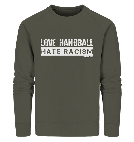 N.O.S.W. BLOCK Gegen Rechts Sweater "LOVE HANDBALL HATE RACISM" Männer Organic Sweatshirt khaki