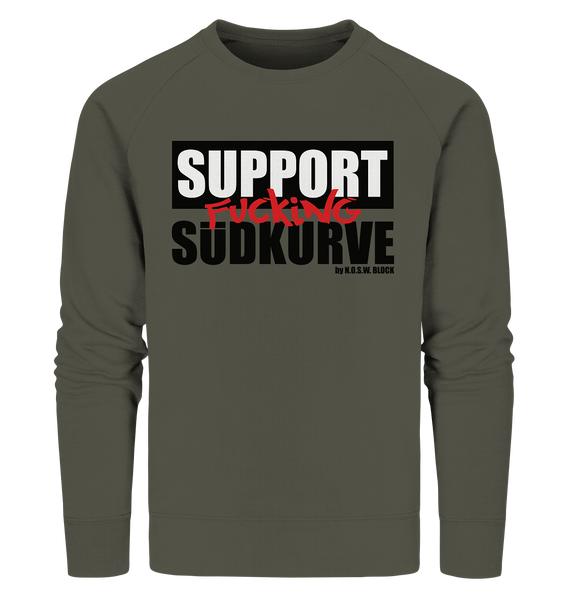 N.O.S.W. BLOCK Fanblock Sweater "SUPPORT FUCKING SÜDKURVE" Männer Organic Sweatshirt khaki