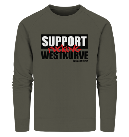 N.O.S.W. BLOCK Fanblock Sweater "SUPPORT FUCKING WESTKURVE" Männer Organic Sweatshirt khaki