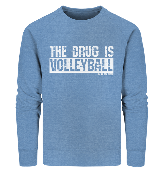 N.O.S.W. BLOCK Fanblock Sweater "THE DRUG IS VOLLEYBALL" Männer Organic Sweatshirt mid heather blau