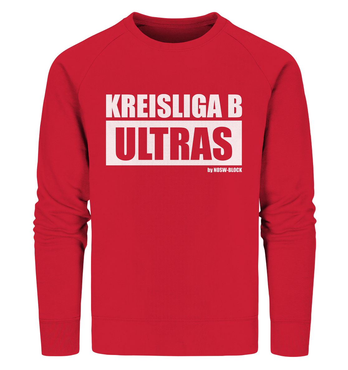 N.O.S.W. BLOCK Ultras Sweater "KREISLIGA B ULTRAS" Männer Organic Sweatshirt rot