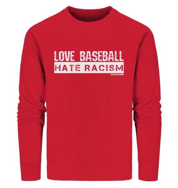 N.O.S.W. BLOCK Gegen Rechts Sweater "LOVE BASEBALL HATE RACISM" Männer Organic Sweatshirt rot