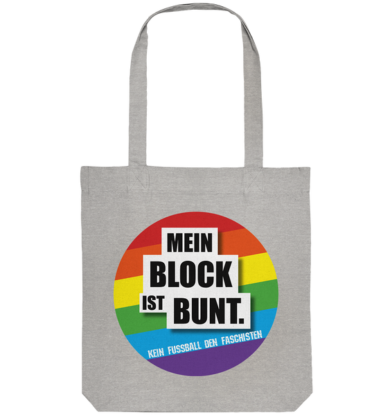 N.O.S.W. BLOCK Gegen Rechts Tote-Bag "MEIN BLOCK IST BUNT" Organic Baumwolltasche grau