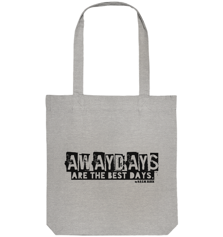 N.O.S.W. BLOCK Fanblock Tote-Bag "AWAYDAYS ARE THE BEST DAYS." Organic Baumwolltasche heather grau