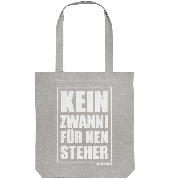 N.O.S.W. BLOCK Fanblock Tote-Bag "KEIN ZWANNI FÜR NEN STEHER" Organic Baumwolltasche heather grau