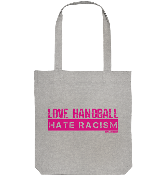 N.O.S.W. BLOCK Gegen Rechts Tote-Bag "LOVE HANDBALL HATE RACISM" Organic Baumwolltasche heather grau
