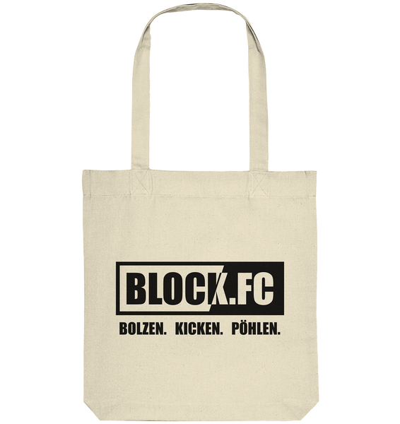 BLOCK.FC Tote-Bag "BOLZEN. KICKEN. PÖHLEN." Organic Baumwolltasche natural