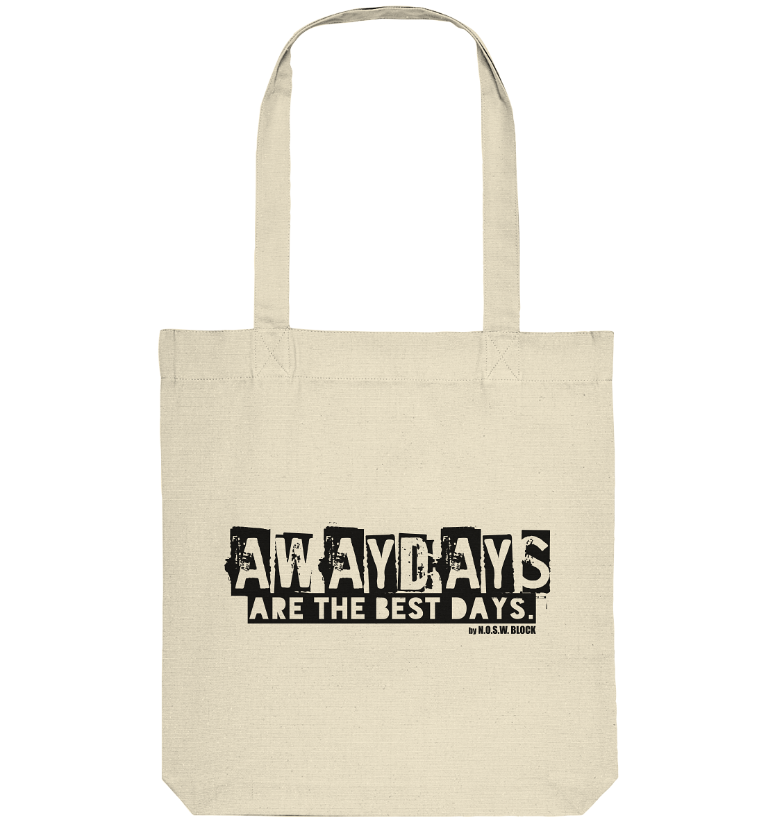 N.O.S.W. BLOCK Fanblock Tote-Bag "AWAYDAYS ARE THE BEST DAYS." Organic Baumwolltasche natural