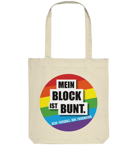 N.O.S.W. BLOCK Gegen Rechts Tote-Bag "MEIN BLOCK IST BUNT" Organic Baumwolltasche natural